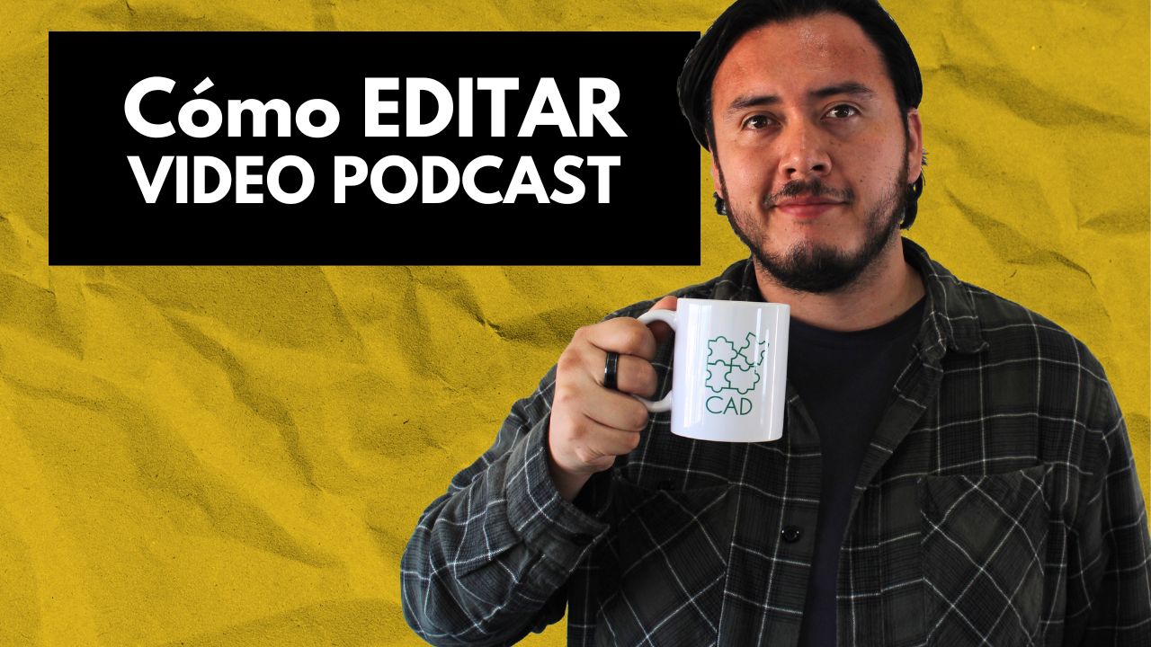 Cómo editar Video Podcast